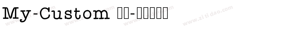 My-Custom 方正字体转换
